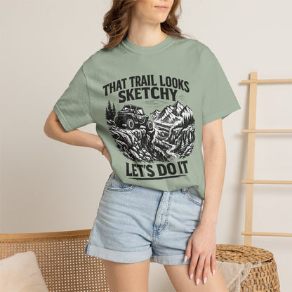 That Trail Looks Sketchy Let's Do It Shirt, Off Road UTV T-Shirt, Side By Side Graphic Tee, Adventure Rider Gift