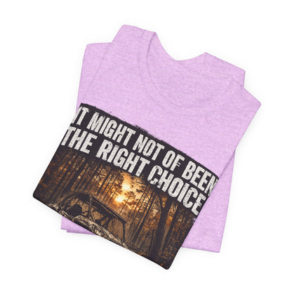 It Might Not Have Been The Right Choice But It Was Fun Jeep Tee | Off-Road Truck Shirt