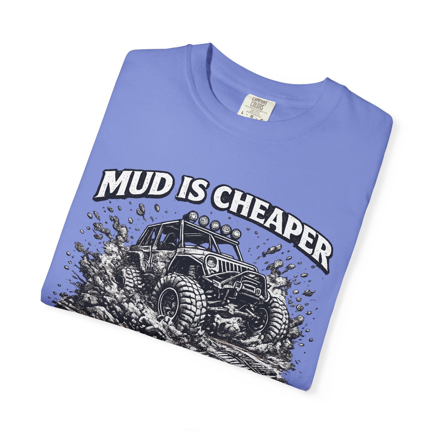 Mud Is Cheaper Than Therapy Shirt, UTV T-Shirt, Side By Side Graphic Tee, SXS Rider Gift, Off Road Adventure Apparel