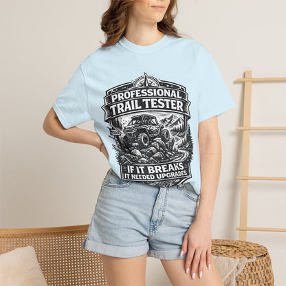 Professional Trail Tester Shirt, Off Road UTV T-Shirt, Side By Side Graphic Tee, SXS Rider Gift, If It Breaks It Needed Upgrades