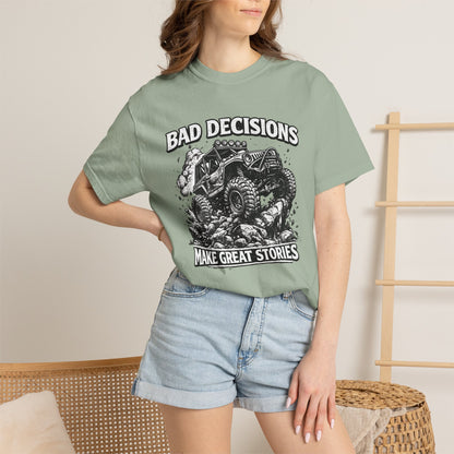 Bad Decisions Make Great Stories Shirt, Off Road UTV T-Shirt, Side By Side Graphic Tee, SXS Rider Gift, Adventure Shirt