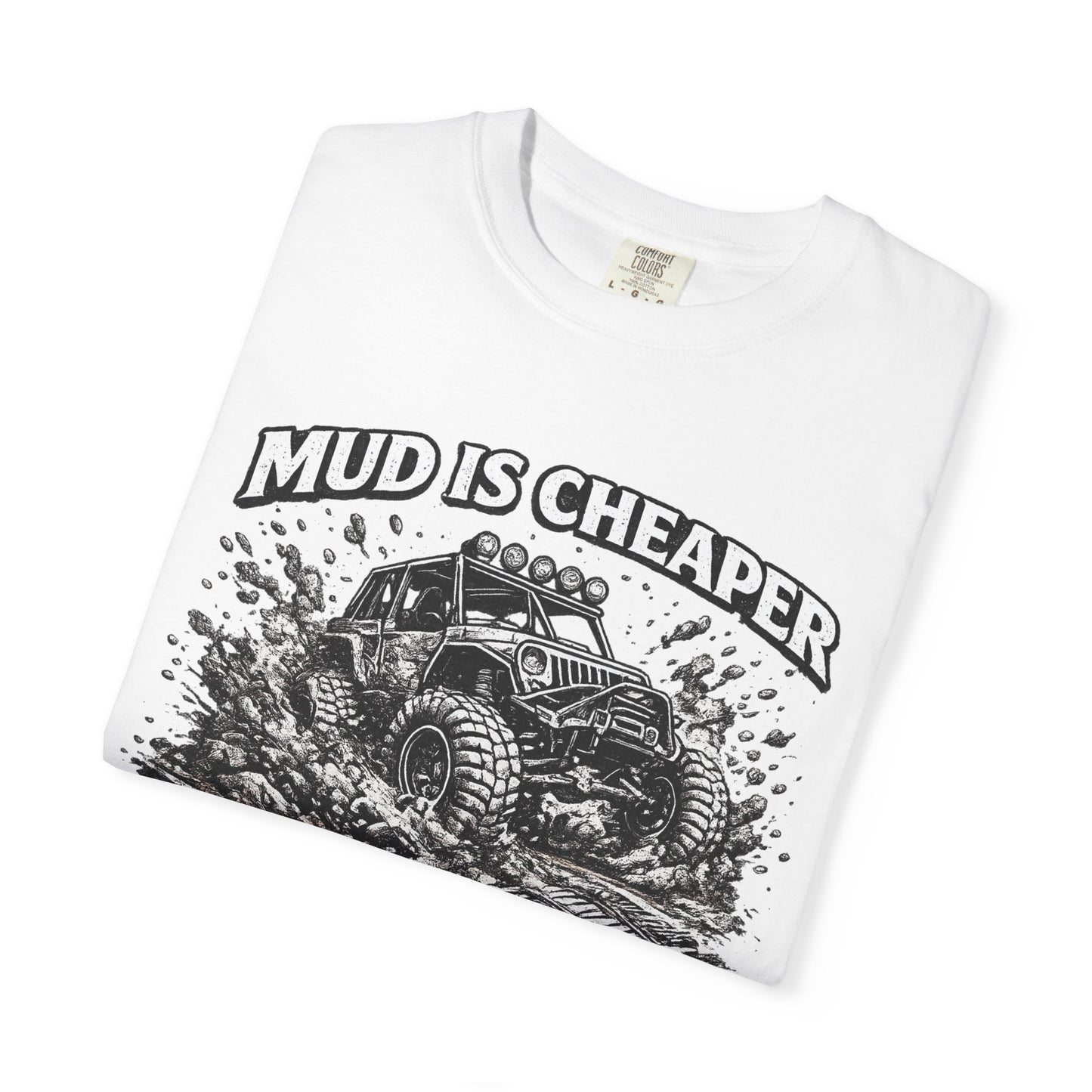 Mud Is Cheaper Than Therapy Shirt, UTV T-Shirt, Side By Side Graphic Tee, SXS Rider Gift, Off Road Adventure Apparel