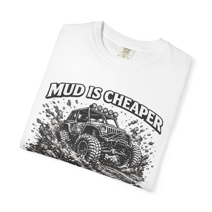Mud Is Cheaper Than Therapy Shirt, UTV T-Shirt, Side By Side Graphic Tee, SXS Rider Gift, Off Road Adventure Apparel