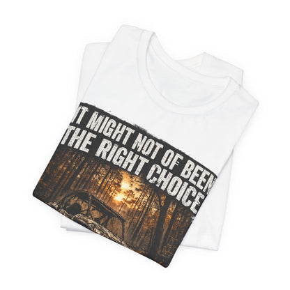 It Might Not Have Been The Right Choice But It Was Fun Jeep Tee | Off-Road Truck Shirt