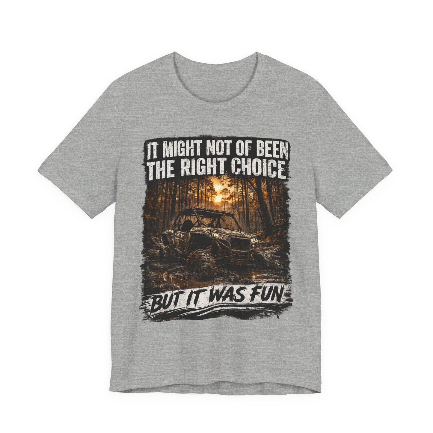 It Might Not Have Been The Right Choice But It Was Fun Jeep Tee | Off-Road Truck Shirt