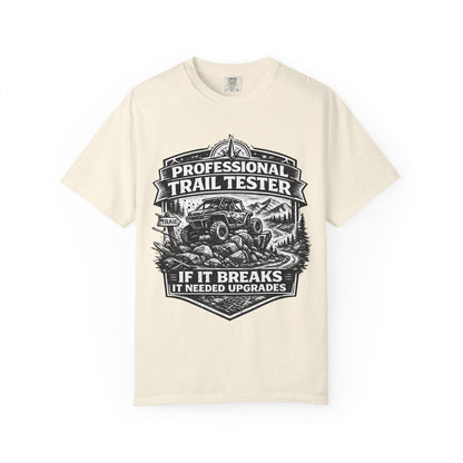 Professional Trail Tester Shirt, Off Road UTV T-Shirt, Side By Side Graphic Tee, SXS Rider Gift, If It Breaks It Needed Upgrades