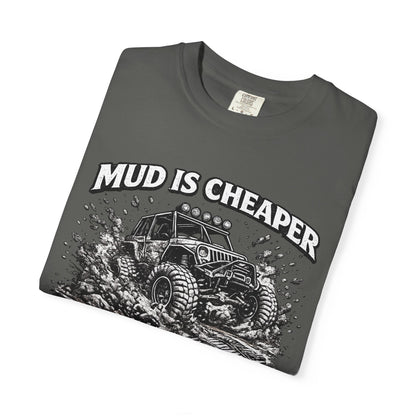 Mud Is Cheaper Than Therapy Shirt, UTV T-Shirt, Side By Side Graphic Tee, SXS Rider Gift, Off Road Adventure Apparel