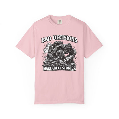 Bad Decisions Make Great Stories Shirt, Off Road UTV T-Shirt, Side By Side Graphic Tee, SXS Rider Gift, Adventure Shirt