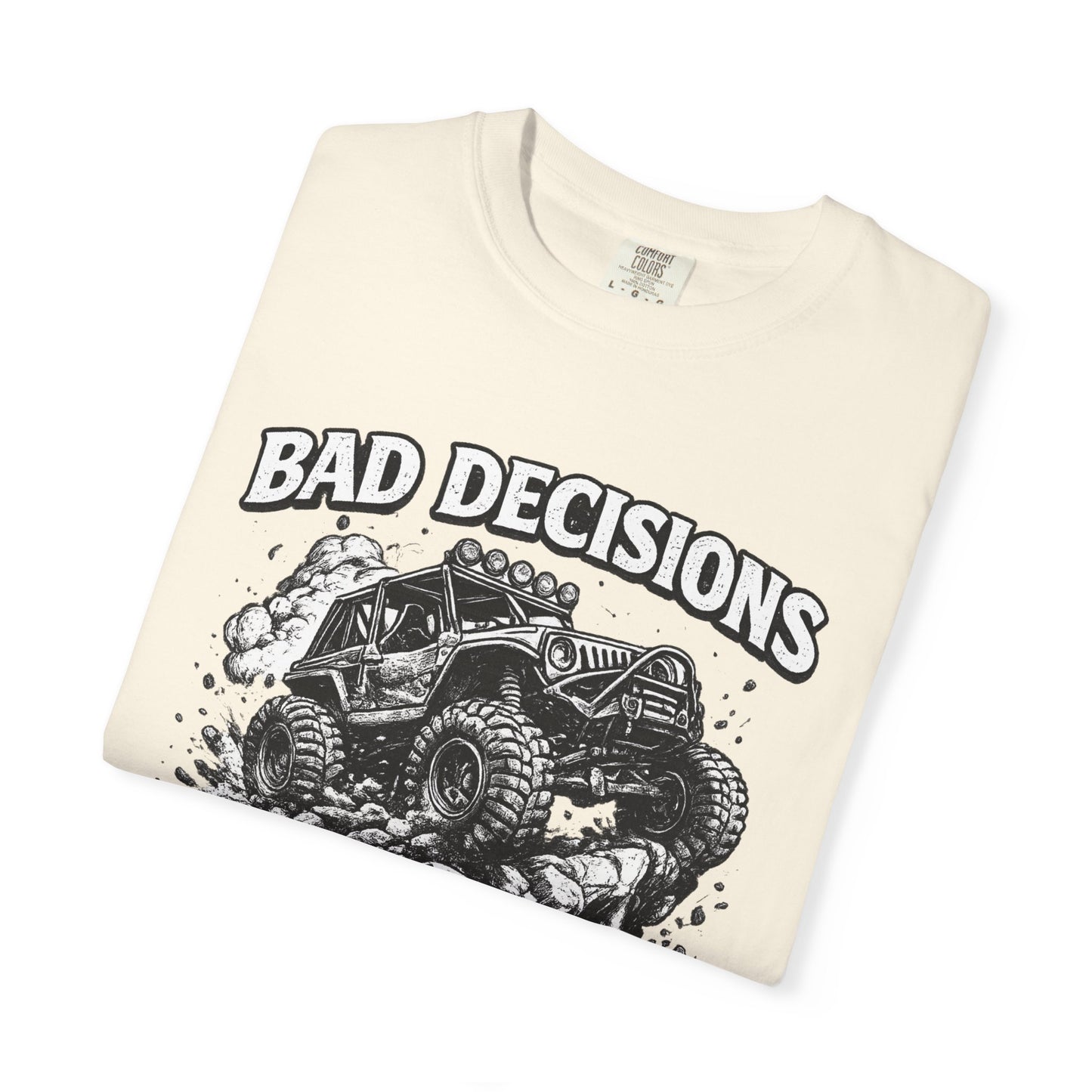 Bad Decisions Make Great Stories Shirt, Off Road UTV T-Shirt, Side By Side Graphic Tee, SXS Rider Gift, Adventure Shirt