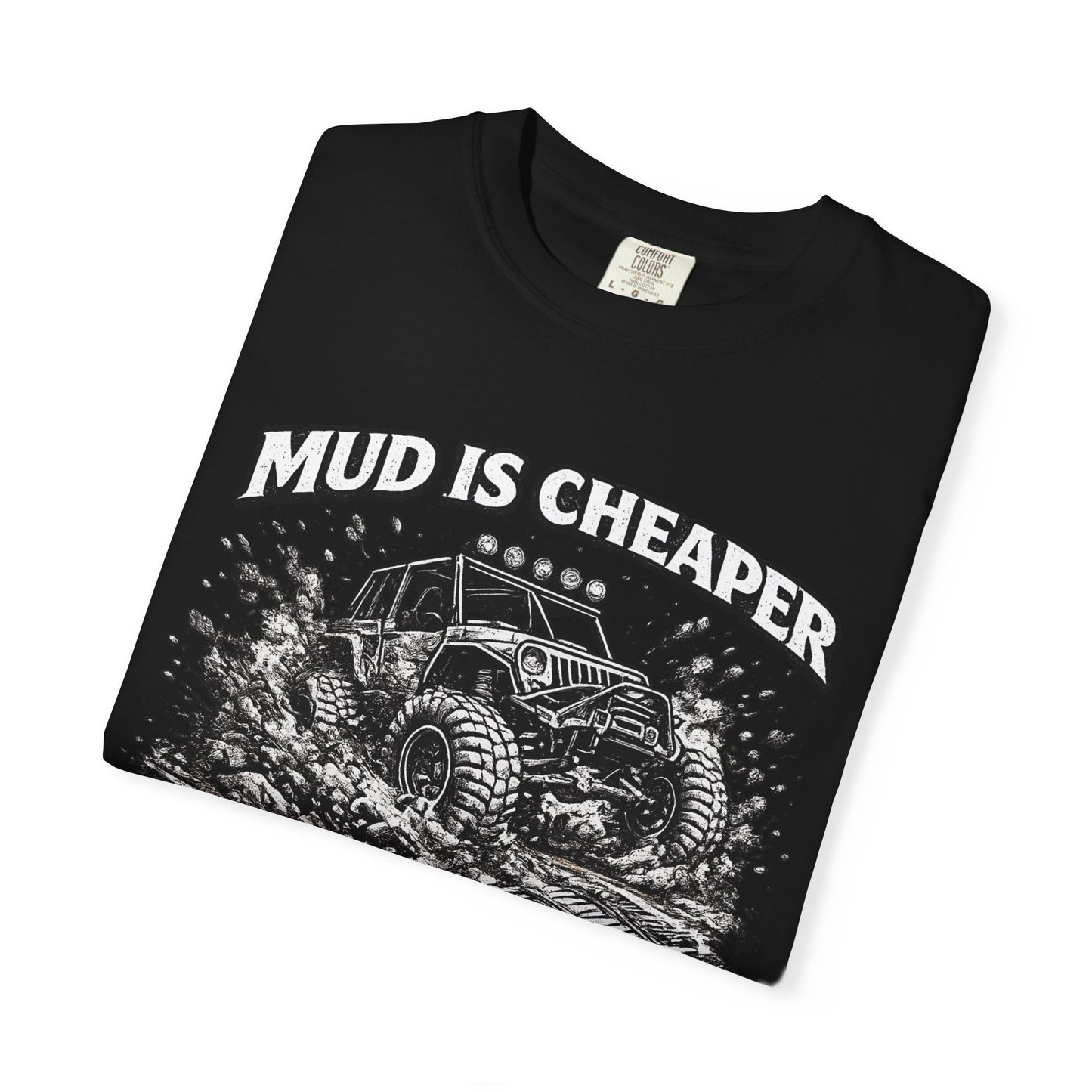 Mud Is Cheaper Than Therapy Shirt, UTV T-Shirt, Side By Side Graphic Tee, SXS Rider Gift, Off Road Adventure Apparel