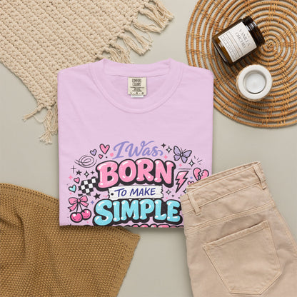I Was Born To Make Simple Complicated Shirt | Cute Retro Graphic Tee for Women | Trendy Coquette Aesthetic T-Shirt