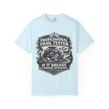 Professional Trail Tester Shirt, Off Road UTV T-Shirt, Side By Side Graphic Tee, SXS Rider Gift, If It Breaks It Needed Upgrades