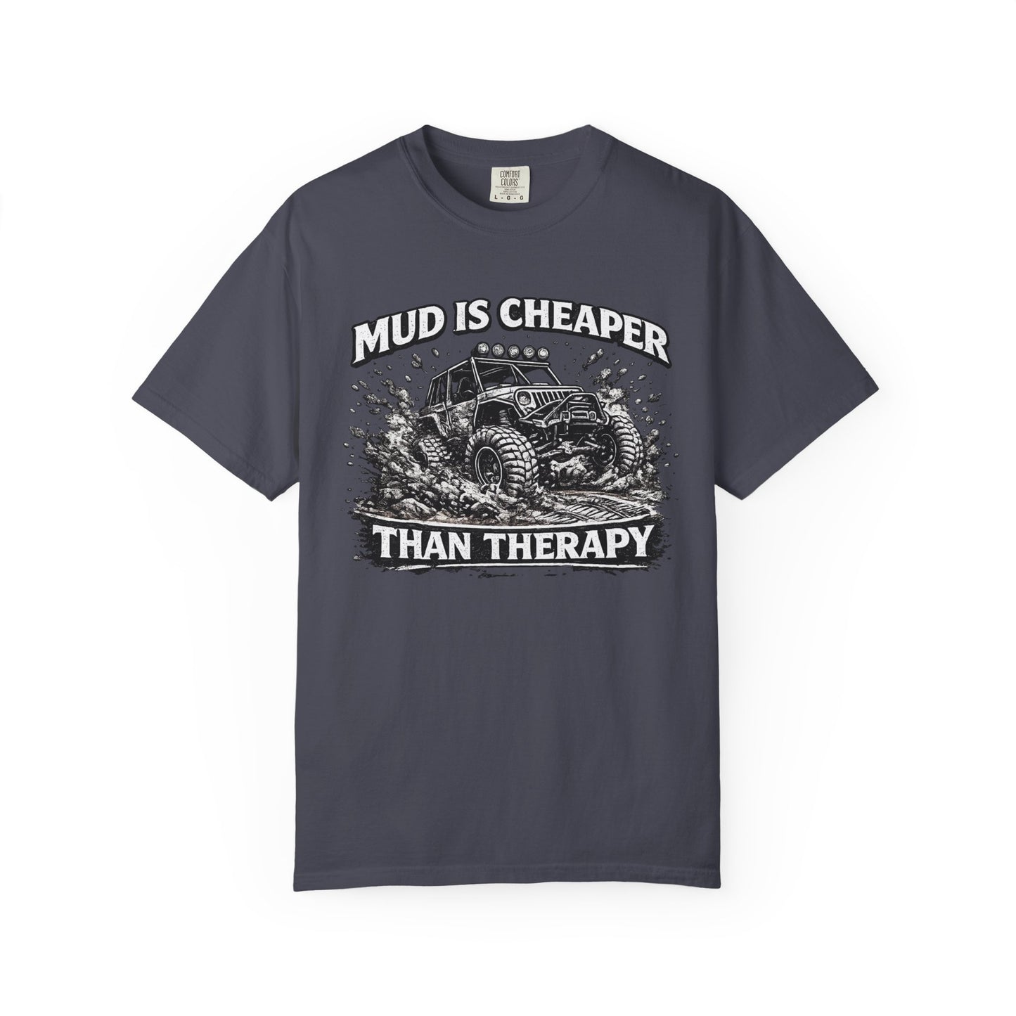 Mud Is Cheaper Than Therapy Shirt, UTV T-Shirt, Side By Side Graphic Tee, SXS Rider Gift, Off Road Adventure Apparel