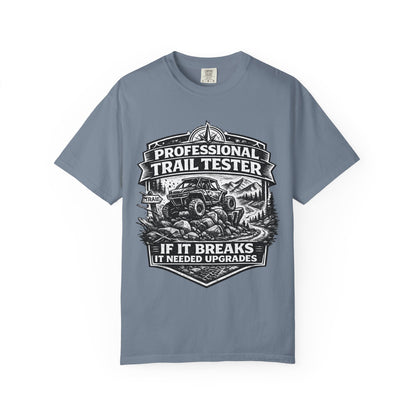 Professional Trail Tester Shirt, Off Road UTV T-Shirt, Side By Side Graphic Tee, SXS Rider Gift, If It Breaks It Needed Upgrades