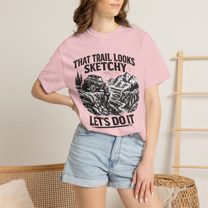 That Trail Looks Sketchy Let's Do It Shirt, Off Road UTV T-Shirt, Side By Side Graphic Tee, Adventure Rider Gift