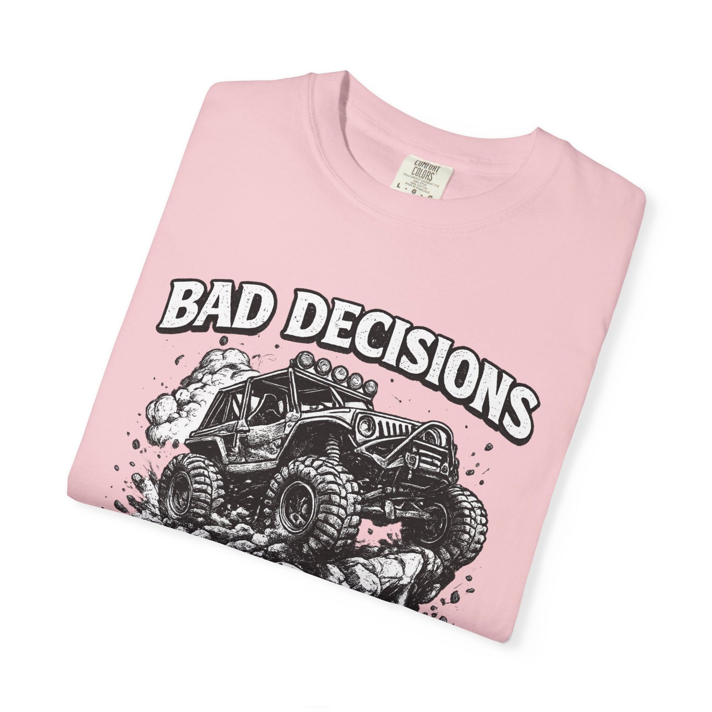 Bad Decisions Make Great Stories Shirt, Off Road UTV T-Shirt, Side By Side Graphic Tee, SXS Rider Gift, Adventure Shirt