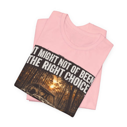 It Might Not Have Been The Right Choice But It Was Fun Jeep Tee | Off-Road Truck Shirt