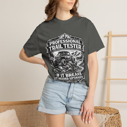 Professional Trail Tester Shirt, Off Road UTV T-Shirt, Side By Side Graphic Tee, SXS Rider Gift, If It Breaks It Needed Upgrades