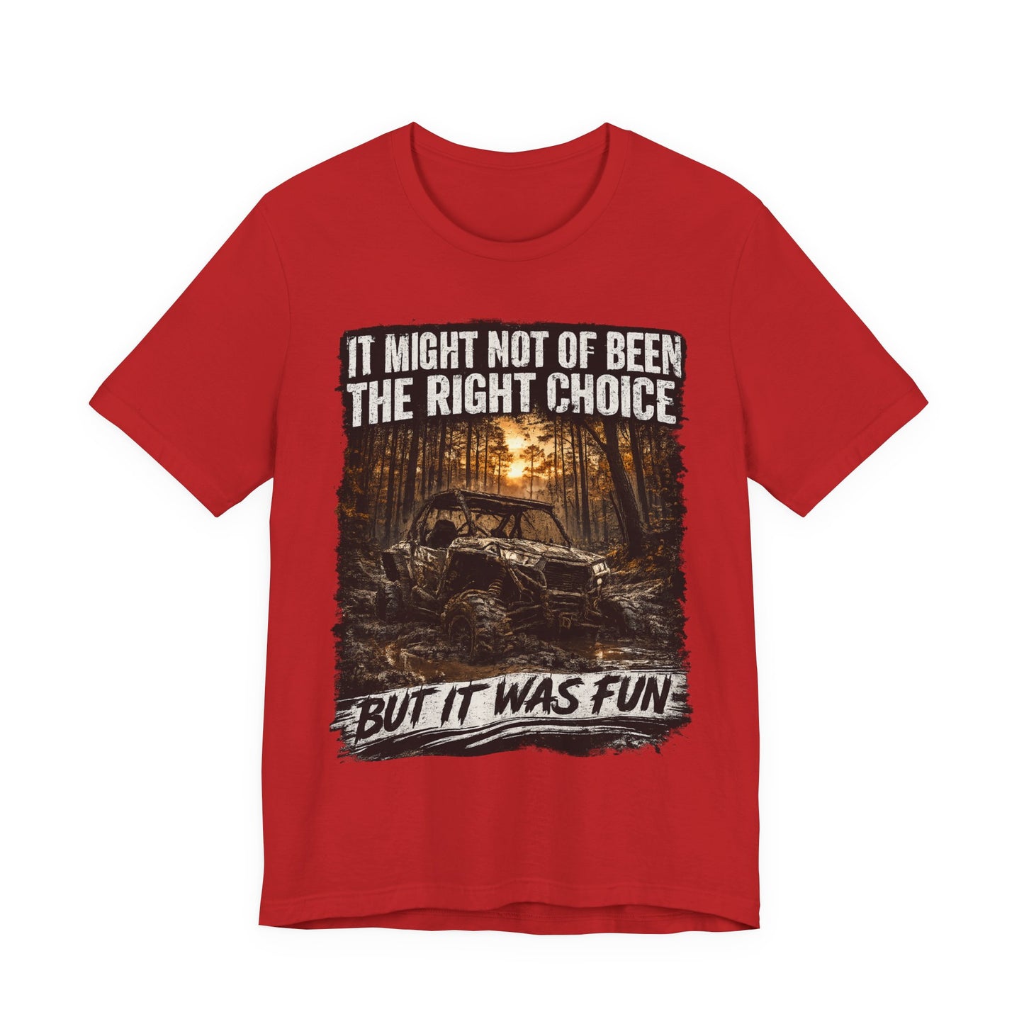 It Might Not Have Been The Right Choice But It Was Fun Jeep Tee | Off-Road Truck Shirt