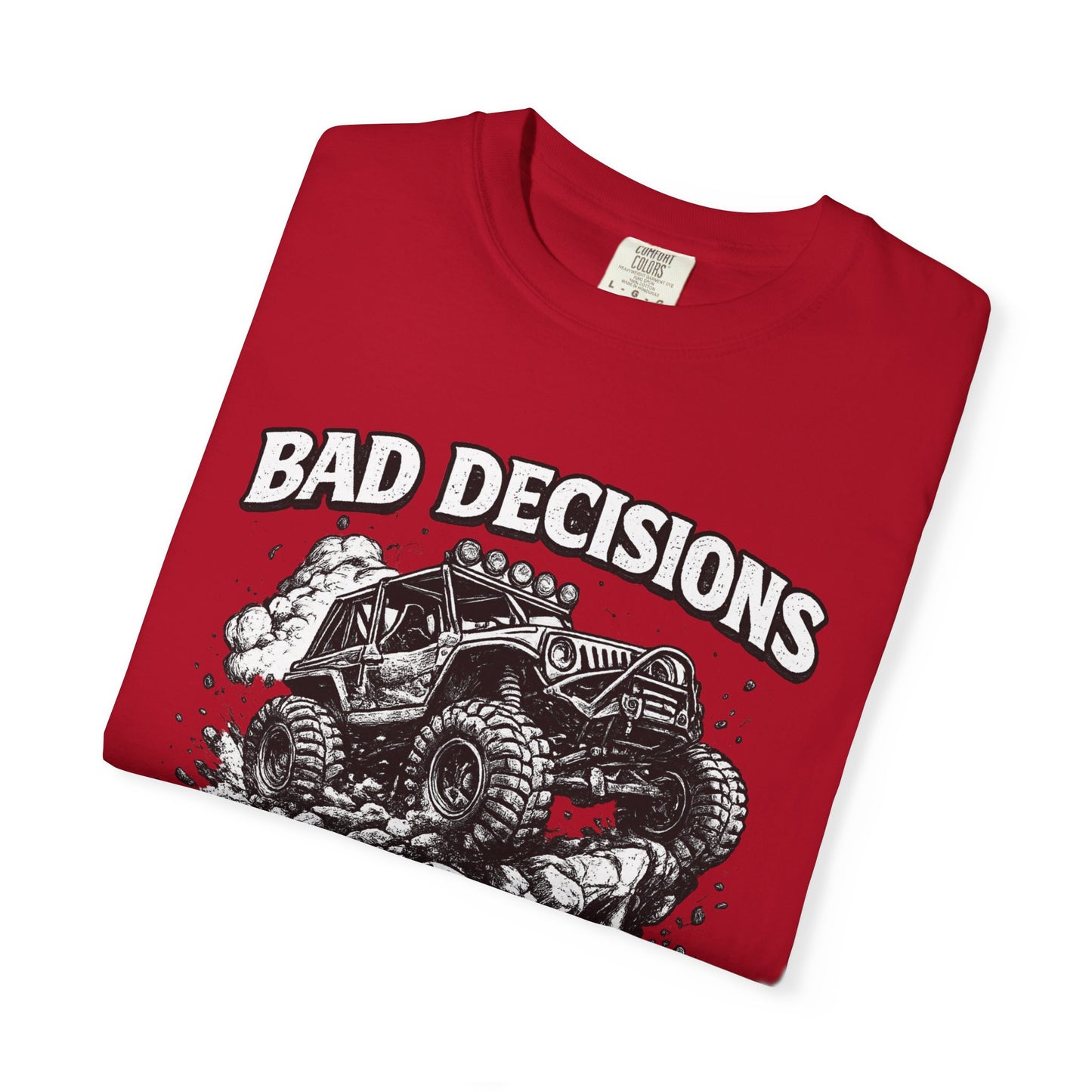 Bad Decisions Make Great Stories Shirt, Off Road UTV T-Shirt, Side By Side Graphic Tee, SXS Rider Gift, Adventure Shirt
