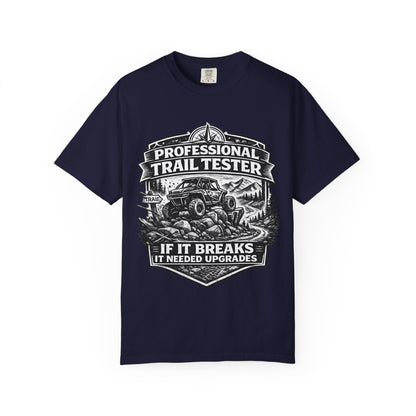 Professional Trail Tester Shirt, Off Road UTV T-Shirt, Side By Side Graphic Tee, SXS Rider Gift, If It Breaks It Needed Upgrades
