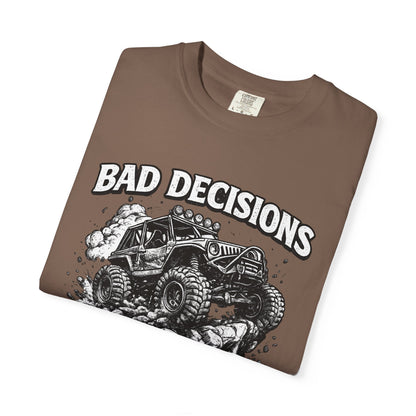 Bad Decisions Make Great Stories Shirt, Off Road UTV T-Shirt, Side By Side Graphic Tee, SXS Rider Gift, Adventure Shirt
