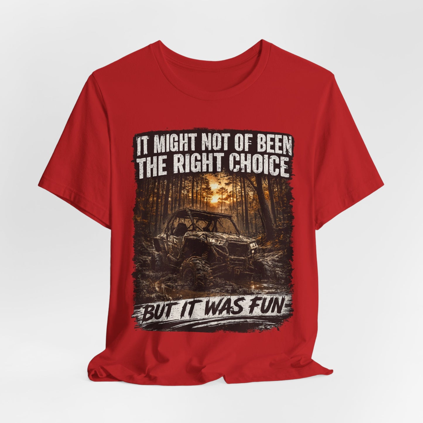 It Might Not Have Been The Right Choice But It Was Fun Jeep Tee | Off-Road Truck Shirt