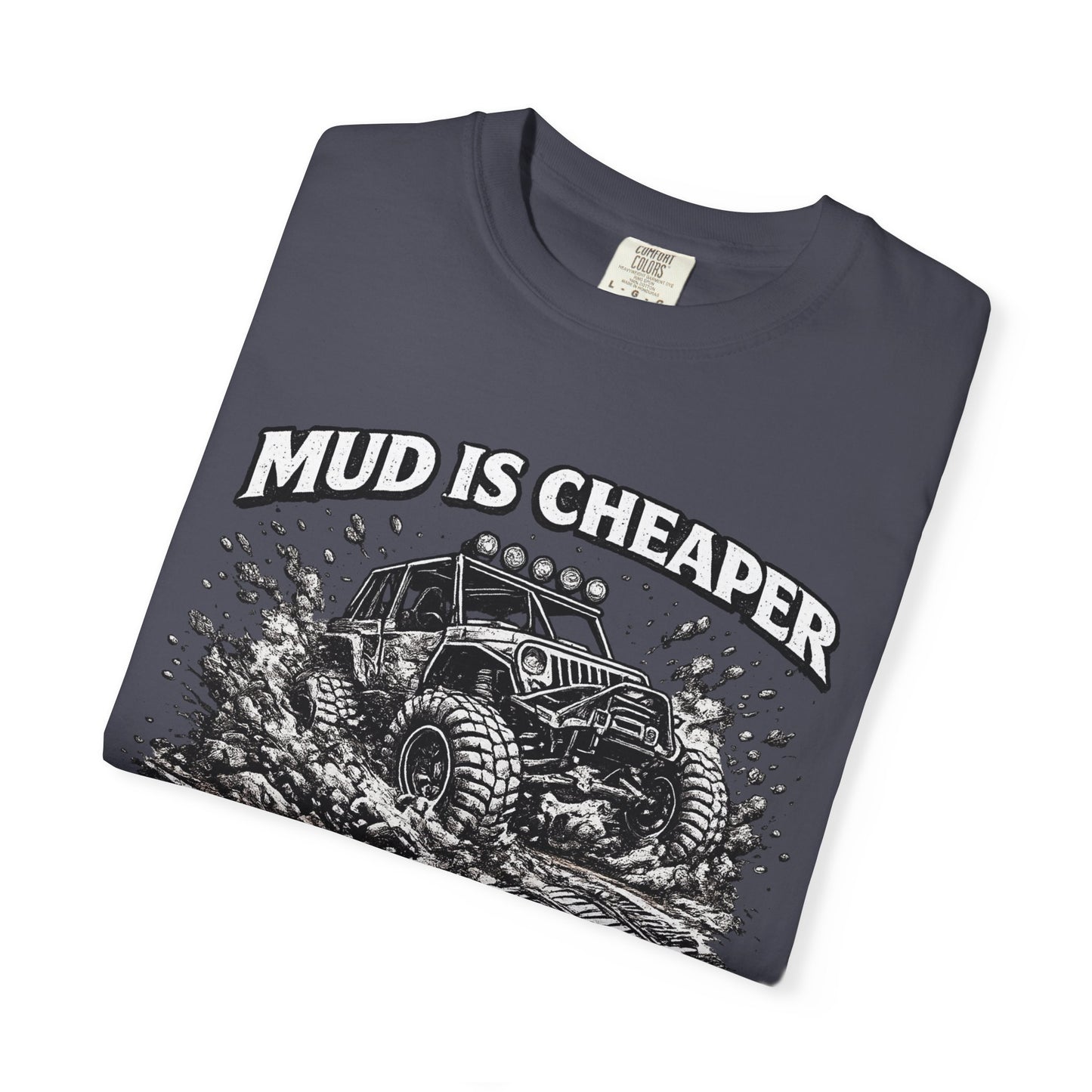 Mud Is Cheaper Than Therapy Shirt, UTV T-Shirt, Side By Side Graphic Tee, SXS Rider Gift, Off Road Adventure Apparel