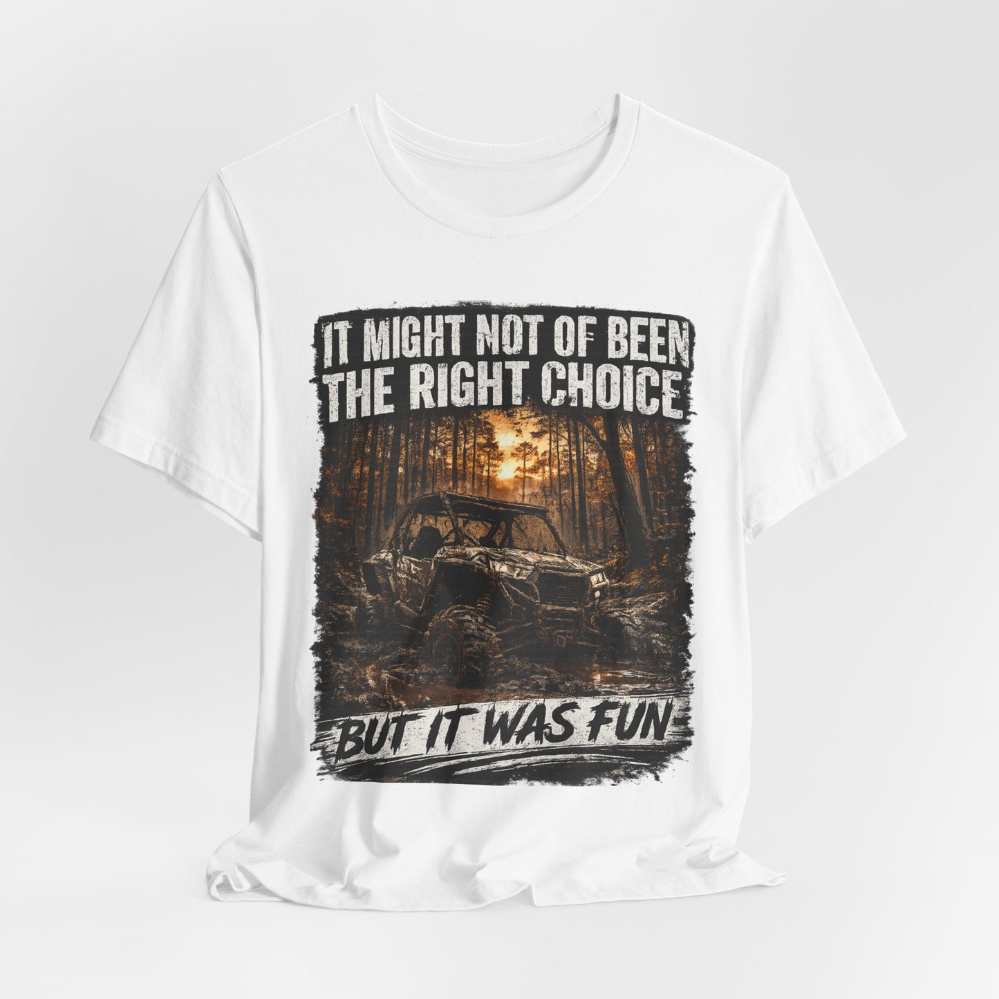 It Might Not Have Been The Right Choice But It Was Fun Jeep Tee | Off-Road Truck Shirt