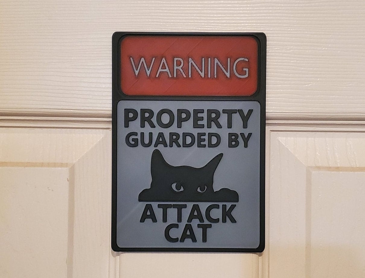 3d Printed Warning sign- Attack Cat-Funny