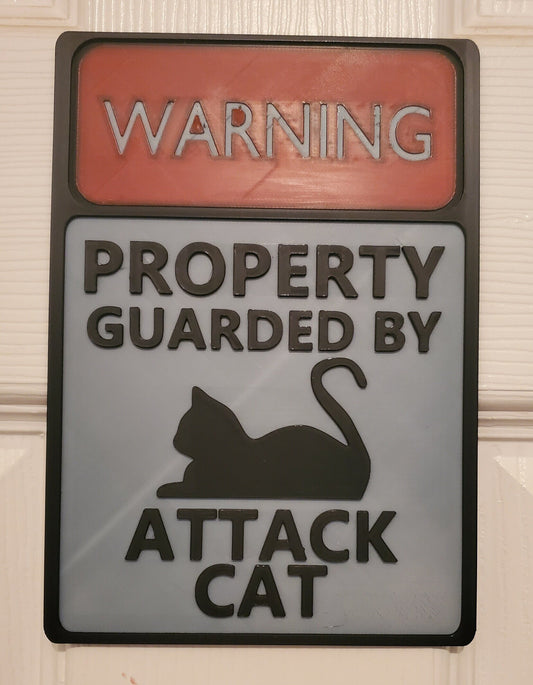 3d Printed Warning sign- Attack Cat Guarded