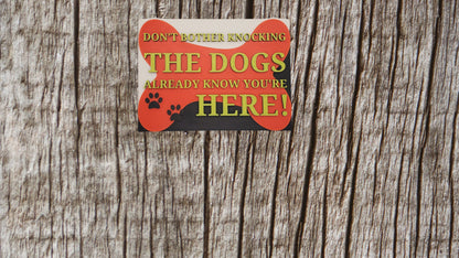 Guard Dog Sign- Funny- 3d Printed-Dog Knows