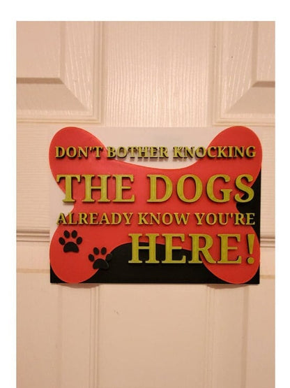 Guard Dog Sign- Funny- 3d Printed-Dog Knows